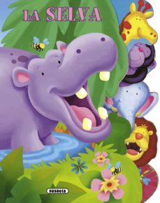 la selva (animals esbojarrats)-9788467711318