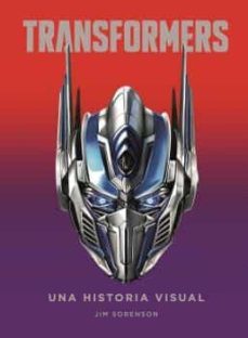 transformers. una historia visual-jim sorenson-9788467944518
