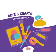 arts and crafts 3º primaria a different way-9788468358918