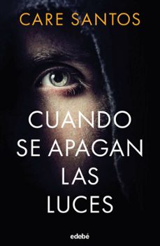 cuando se apagan las luces (ebook)-care santos-9788468376318