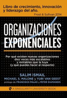 organizaciones exponenciales-michael s. malone-salim ismail-yuri van geest-9788468686318