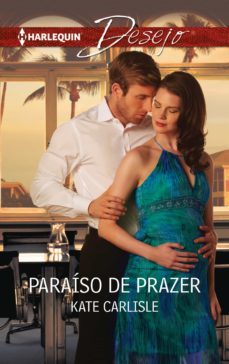 paraiso de prazer (ebook)-kate carlisle-9788468752518