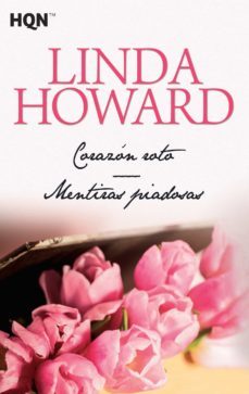 corazon roto / mentiras piadosas-linda howard-9788468780818