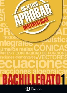 objetivo aprobar matematicas 1º bachillerato-9788469612118