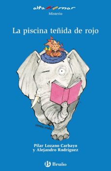 la piscina teñida de rojo-pilar lozano carbayo-alejandro rodriguez-9788469664018