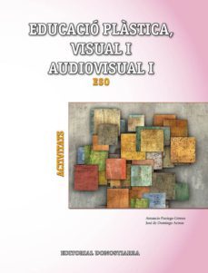 plastica i 1º/2º eso visual audiovisual.activi cataluña / baleare s / valencia.-9788470635618