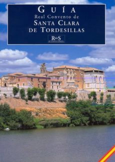 guia real convento de santa clara de tordesillas-carmen garcia frias checa-9788471203618