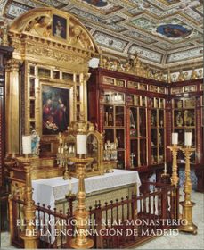 el relicario del real monasterio de la encarnacion de madrid-9788471205018