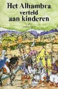 alhambra contada a los niños (holandes): het alhambra verteld aan kinderen-ricardo villa real-9788471691118