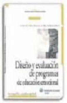 diseño y evaluacion de programas de educacion emocional-9788471976918