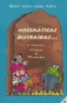 matematicas distraidas (6º primaria): cronicas de mundodepi-9788472783218