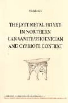 the jatt metal hoard in nothern canaanite/phoenician and cypriote context-9788472903418
