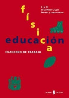 educacion fisica, 3 y 4 eso, 2 ciclo. cuaderno de trabajo-9788476281918