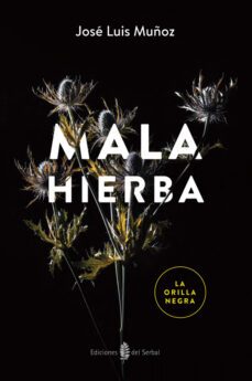 mala hierba (ebook)-jose luis muñoz-9788476289518