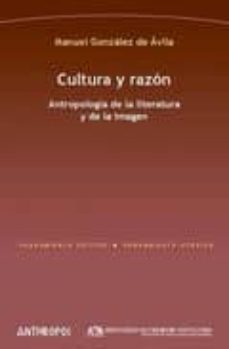 cultura y razon: antropologia de la literatura y de la imagen-9788476589618