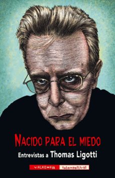 nacido para el miedo-thomas ligotti-9788477029618