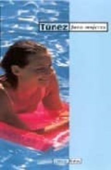 tunez para mujeres (guias circe)-nadia hassani-9788477651918