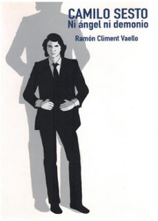 camilo sesto. ni angel ni demonio.-ramon climent vaello-9788477848318