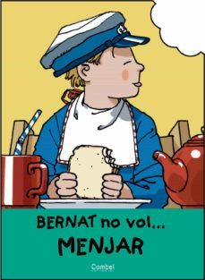 en bernat no vol menjar-jaume carrera-9788478645718