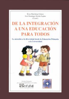 de la integracion a una educacion para todos-rosa marchena gomez-jose domingo (coord. martin espino-9788478693818