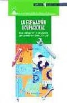 la formacion ocupacional para la insercion, la educacion permanen te y el desarrollo local (3ª ed.)-9788478842018
