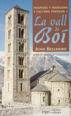 la vall de boi paisatges, tradicions i cultura popular-joan bellmunt i figueras-9788479357818