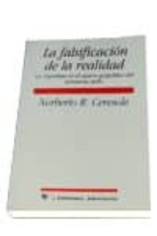 la falsificacion de la realidad-9788479544218