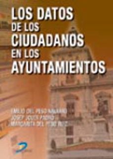 los datos de los ciudadanos en los ayuntamientos-josep jover padro-emilio del eso navarro-margarita del peso ruiz-9788479786618