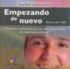empezando de nuevo : asi es mi vida-ana belen zamora castro-9788479788018