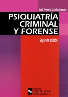 psiquiatria criminal y forense (ebook)-jose antonio garcia andrade-9788480040518