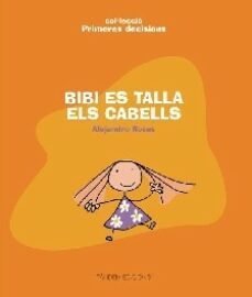 bibi es talla els cabells-alejandro rosas vera-9788481318418