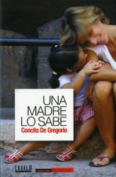 una madre lo sabe-concita de gregorio-9788481319118