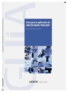 guía para la aplicación de une-en iso/iec 17025:2017-9788481439618
