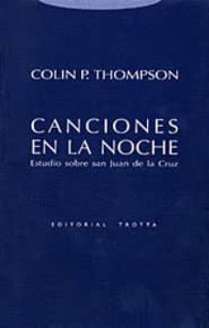 canciones en la noche: estudio sobre san juan de la cruz-colin p thompson-9788481645118