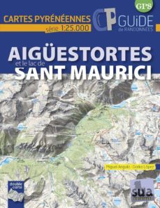 aiguestortes et le lac de sant maurici (cartes pyreneennes) (1:25 000)-9788482166018