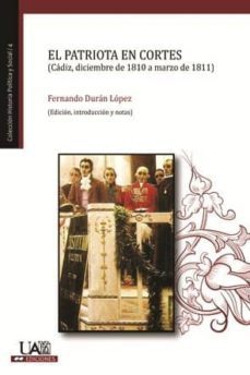 el patriota en las cortes (cadiz, diciembre de 1810 a marzo de 18 11)-9788483443118