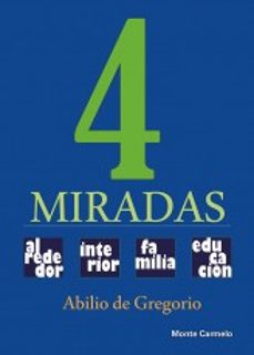 4 miradas-abilio de gregorio garcia-9788483537718