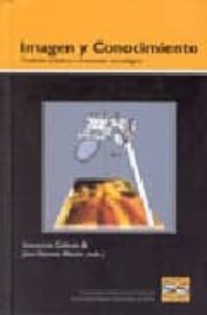 imagen y conocimiento: tradicion artistica e innovacion tecnologi ca-inocencio galindo-jose vicente martin-9788483633618