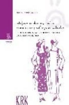 mujeres modernas, madres conscientes y sufragistas exaltadas: ide ales de feminidad y debates feministas en asturias (1919-1931)-9788483671818