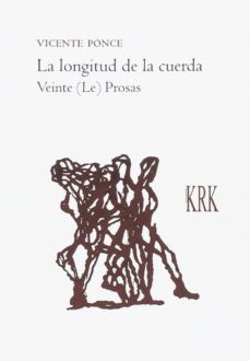 la longitud de la cuerda: veinte (le) prosas-vicente ponce ferrer-9788483675618
