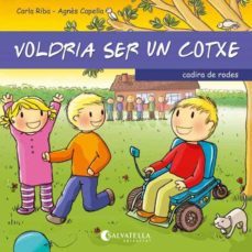 voldria ser un cotxe-carla riba pelaghi-9788484127918