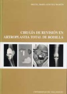 cirugia de revision en artroplastia total de rodilla-miguel maria sanchez martin-9788484483618