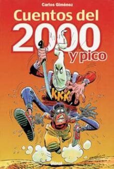 cuentos del 2000 y pico-carlos gimenez-9788484490418