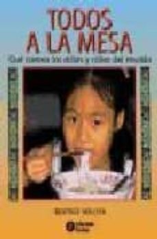 todos a la mesa: que comen los niños y niñas del mundo (2ª ed.)-beatrice hollyer-9788484522218