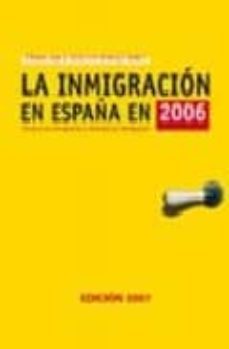 inmigracion en españa en 2006: anuario de inmigracion y politicas de inmigracion-eliseo aja-9788487072918