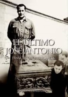 el ultimo jose antonio-francisco torres garcia-9788487446818
