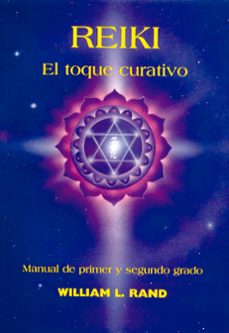 reiki: el toque curativo-william l. rand-9788487476518