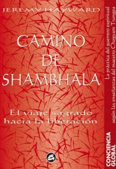 camino de shambhala: el viaje sagrado hacia la liberacion (2ª ed. )-jeremy hayward-9788488242518