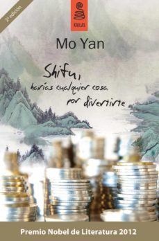 shifu, harias cualquier cosa por divertirte-mo yan-9788489624818