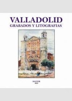 valladolid. grabados y litografias-9788490015018
